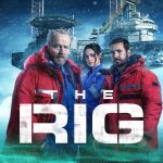 ‘The Rig’ ซีซั่น 2 เดวิด แม็กเฟอร์สันผสมผสานระหว่างตัวละครใหม่ที่กลับมาอย่างน่าดึงดูด